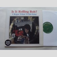 nw000480 (JC LODGE, SIZZLA, APPLE GABRIEL etc. — Is It Rolling Bob? A reggae Tribute To Bob Dylan)